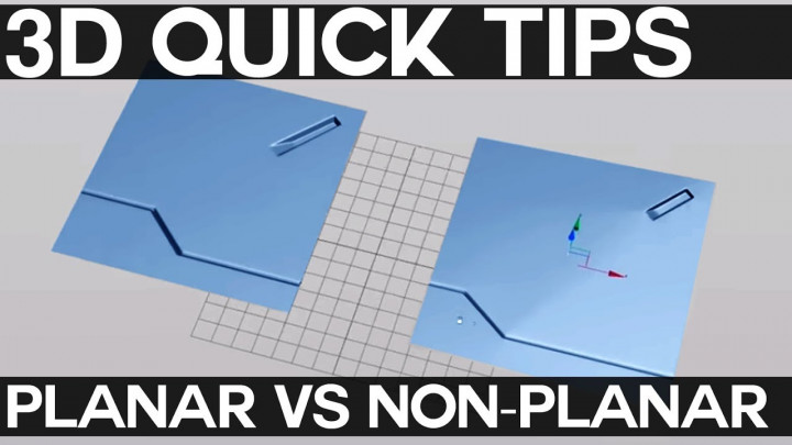 3D QUICK TIPS: Planar vs Nonplanar Geo