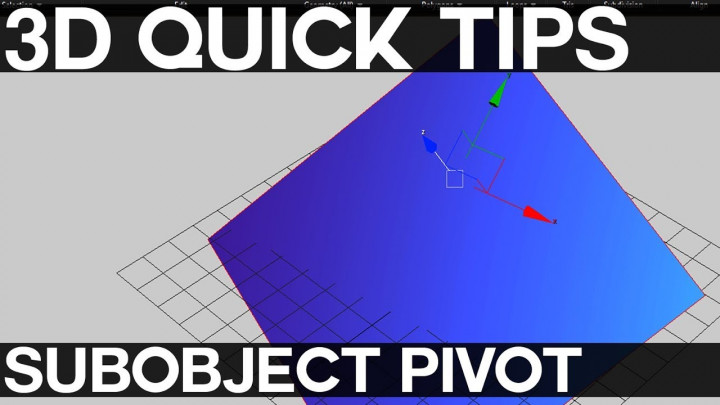 3D QUICK TIPS: Subobject Pivot