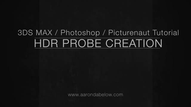 HDR Probe Creation – 3DS Max / photoshop / picturenaut Video Tutorial