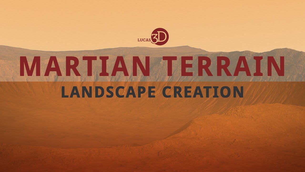 3D Tutorial – Create Martian Landscapes