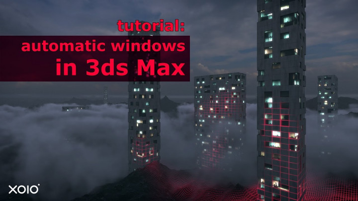 Automatic Windows – Tutorial in 3ds Max