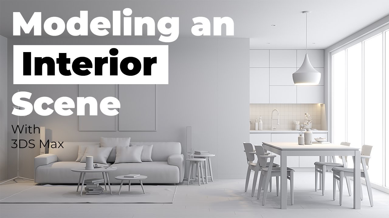 How to model an interior scene in 3ds max