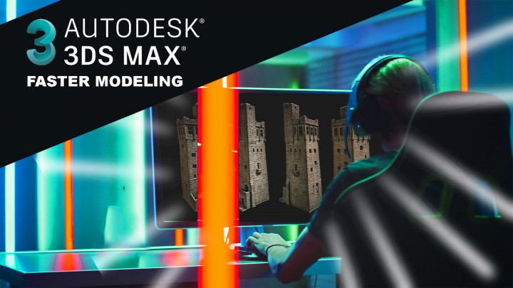 Faster 3D Modeling 3Ds Max 2022