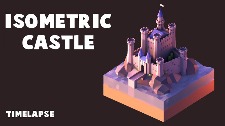 Isometric Castle – Timelapse