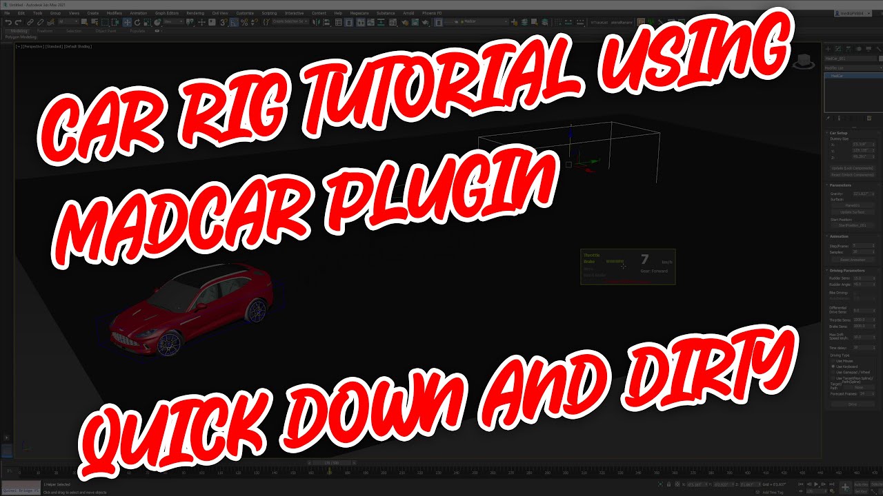 How to rig a car in 3d studio max using Madcar plugin