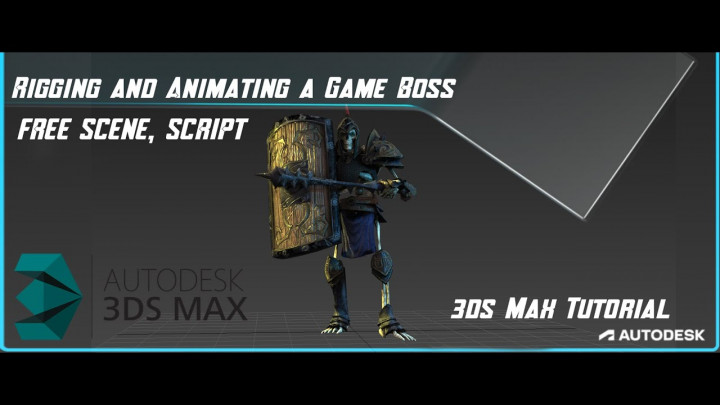 Rigging and Animating a Game Boss 3ds Max Tutorial