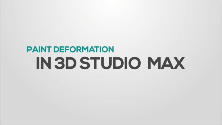 Paint Deformation in  3DS Max