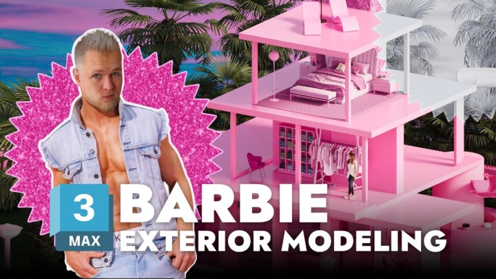 From Zero to Hero – Barbie House Modeling