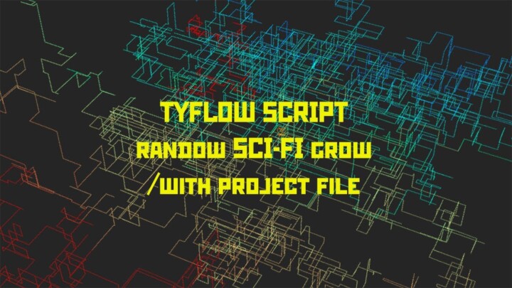 TyFlow Script random Sci-fi grow with scena