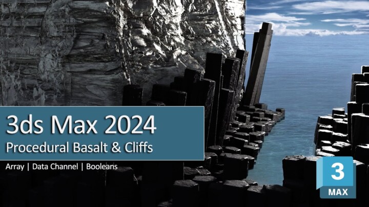 3ds Max 2024 Tutorial – Procedural Basalt & Cliffs