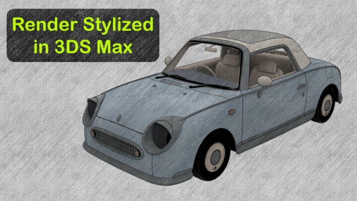 Render Stylized & Cartoony in 3DS Max with no plug-in