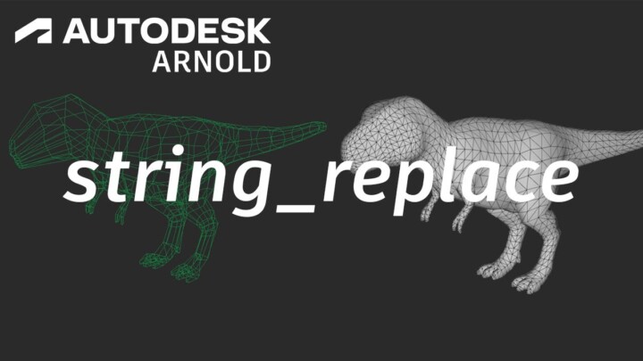 Arnold tutorial – Updating procedural file paths with string_replace in MAXtoA